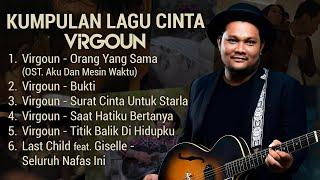 VIRGOUN LAGU CINTA  BUKTI FULL ALBUM