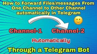 Telegram auto forward Bot #telegram