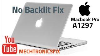 Macbook pro a1297 No Backlit Repair Trick