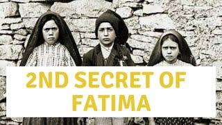 What is the 2nd Secret of Fatima