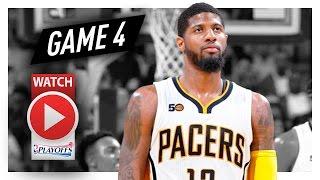 Paul George Full Game 4 Highlights vs Cavaliers 2017 Playoffs - 15 Pts Last Game For The Pacers?