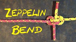 How to Tie the Zeppelin Bend or How to Tie the Rosendahl Bend