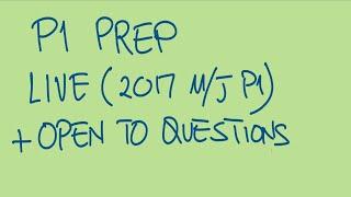 P1 prep 2017 MJ P1 Q.16-24 open to questions on 03408400042