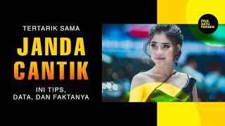 Tertarik sama JANDA CANTIK bro? Ini tips DATA dan FAKTANYA