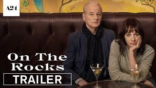 On The Rocks  Official Trailer HD  A24 & Apple TV+
