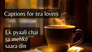 Best Tea Captions    Captions For Tea Lovers  Chai lovers quotes  Azeenbasics