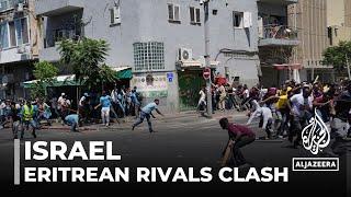 Dozens of people injured in clashes between rival Eritrean groups in Israel