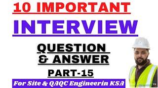 Interview questions and answers for civil qaqc engineers Civil engineers interview in saudi arabia