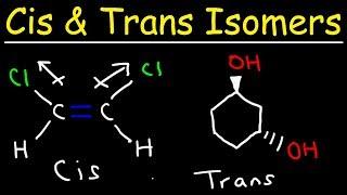 Cis and Trans Isomers