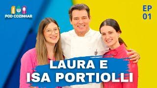 PODCOZINHAR - PÃO DE MEL DIFERENTE - LAURA PORTIOLLI E ISA PORTIOLLI