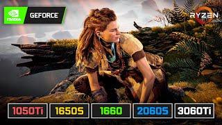 Horizon Zero Dawn  GTX 1050 Ti  GTX 1650 SUPER  GTX 1660  RTX 2060 SUPER  RTX 3060 Ti  R5 3600