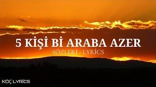 Halodayı ft. Azer Bülbül - 5 Kişi Bi Araba Azer  Sözleri - Lyrics 
