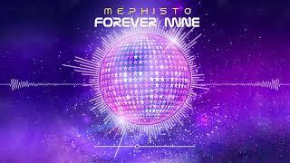 Mephisto - Forever Mine Radio Edit
