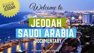 JEDDAH SAUDI ARABIA DOCUMENTARY  JEDDAH City KSA TOUR English VO  Produced by Tariq Majeed