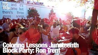 Coloring Lessons Juneteenth Block Party Ron Trent