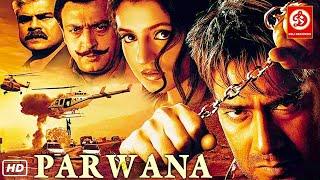 Parwana - Ajay Devgan Hindi Love Story Full Movie  Ameesha Patel  Kader Khan  Gulshan Grover