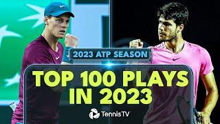 TOP 100 PLAYS 2023 ATP TENNIS SEASON