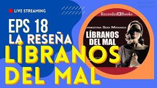 🟠LIBRANOS DEL MAL- ep. 18 La Reseña del libro sibre el caso hermanas -Sodi-Zapata