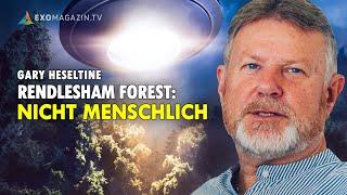 Nicht menschlich - Der Fall Rendlesham Forest neu untersucht - Gary Heseltine  EXOMAGAZIN