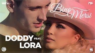 Doddy feat. Lora - Bine Mersi Official Video