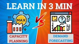 Capacity Planning vs Demand Forecasting