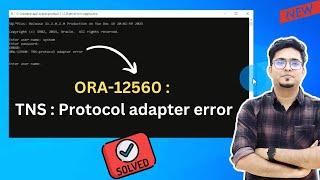 ORA-12560  TNS  Protocol adapter error  SOLVED 100%  