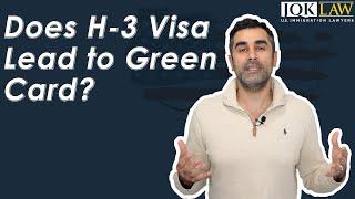 Does H-3 Visa Lead to Green Card?