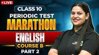 LIVE Class 10 English Periodic Test Marathon Part 2   Footprints Without Feet & English Grammar