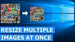 How to resize multiple images at once in Windows 10 without extra software