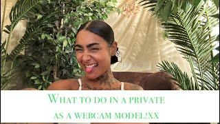 What to do in a private as a webcam model #camgirl #webcammodel #cam