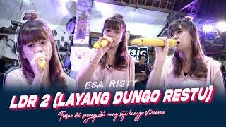 Esa Risty - LDR 2 - Layang Dungo Restu Official Music Live