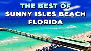 The Best of Sunny Isles Beach Florida