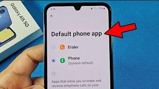 change default phone dialer on Samsung Galaxy A15