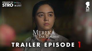 SKYLAR PICTURES - Mereka Yang Tak Terlihat The Series Episode 1 Official Trailer