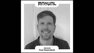 Manual Movement June 2024 Paul Hazendonk