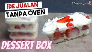 DESSERT BOX  dessert box paling gampang  ide jualan