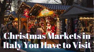 Christmas Markets in Italy You Have to Visit