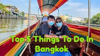 Top 5 Things To Do In Bangkok Thailand