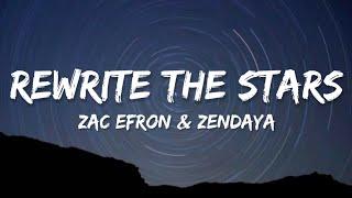 Zac Efron & Zendaya - Rewrite The Stars Lyrics