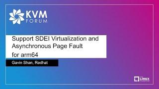Support SDEI Virtualization and Asynchronous Page Fault for arm64 - Gavin Shan Redhat