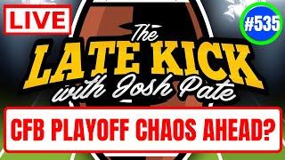 Late Kick Live Ep 535 CFP Chaos Coming  Big Ten Media Days Intel  Dan Lanning Joins The Show