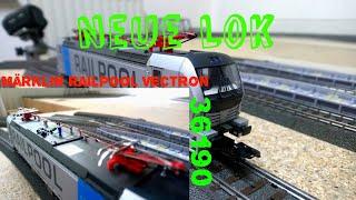 Unboxing Märklin 36190 RAILPOOL VECTRON Let´s Modellbahn