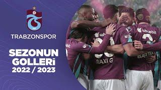 Trabzonspor  202223 Sezonu Tüm Golleri  Süper Lig