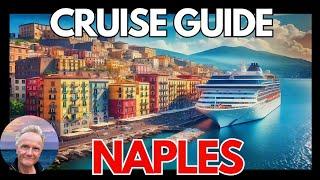 NAPLES Italy Cruise Guide 2024... Port Guide Tips Attractions and Restaurants