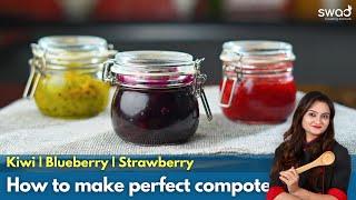 How To Make Perfect Strawberry Compote At Home  Kiwi  Blueberry Compote  Easy Compote Recipe