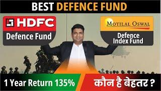 Best Defence Mutual Fund  HDFC Defence Fund vs Motilal Oswal Nifty India Defence Index Fund