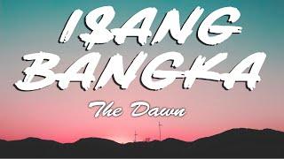 The Dawn - Iisang Bangka Lyrics