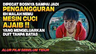 DIPECAT BOS SAMPAI JADI PENGANGGURAN MALAH NEMU MESIN CUCI AJAIB YANG BIKIN DIA KAYA RAYA Alur Film