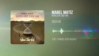 Mabel Matiz - Nerelere Gideyim Yeni Türkü Zamansız Official Lyric Video
