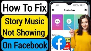 How to Fix Story Music Not Showing On Facebook  Facebook Story Music Option Missing Problem Solved